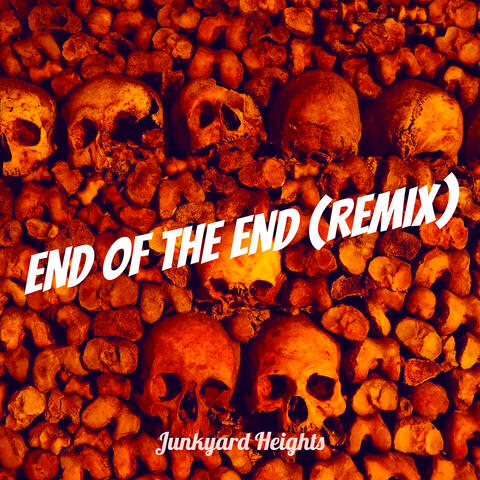 End of the End (Remix)