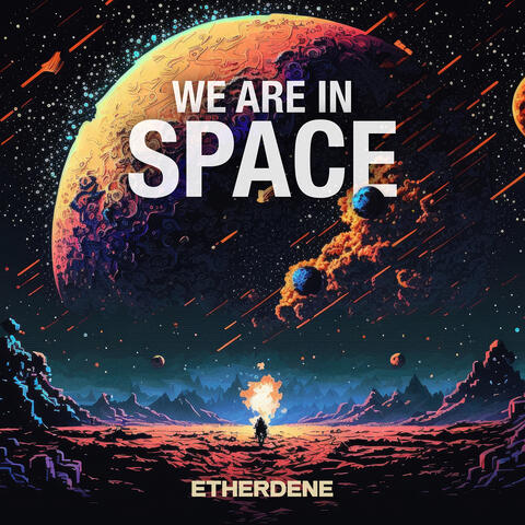 We Are in Space