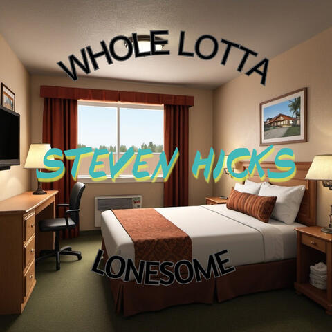 Whole Lotta Lonesome