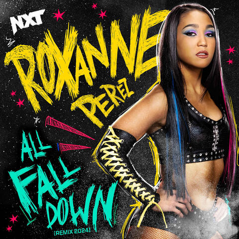 WWE: All Fall Down (Remix 2024) [Roxanne Perez]