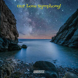 Our Love Symphony!