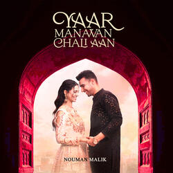 Yaar Manawan Chali Aan