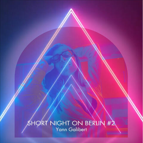 Short Night on Berlin #2