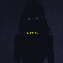 Nevermind