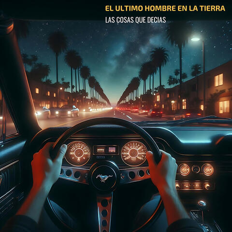 Las Cosas Que Decias
