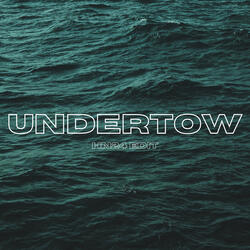 Undertow (Hn24 Edit)