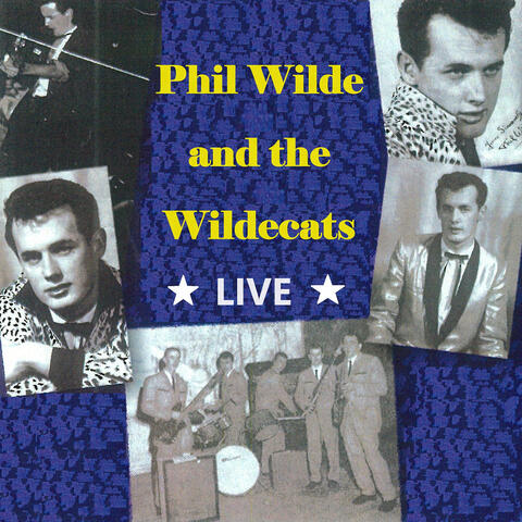 Phil Wilde and the Wildecats (Live)