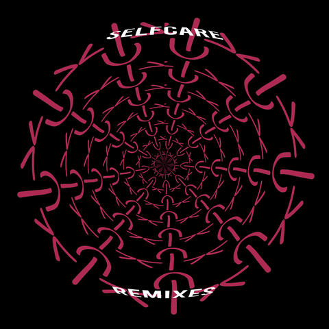 Selfcare (Remixes)