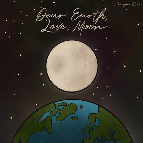 Dear Earth, Love, Moon