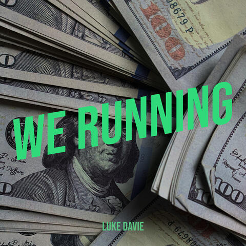 We Running