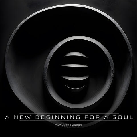 A New Beginning for a Soul