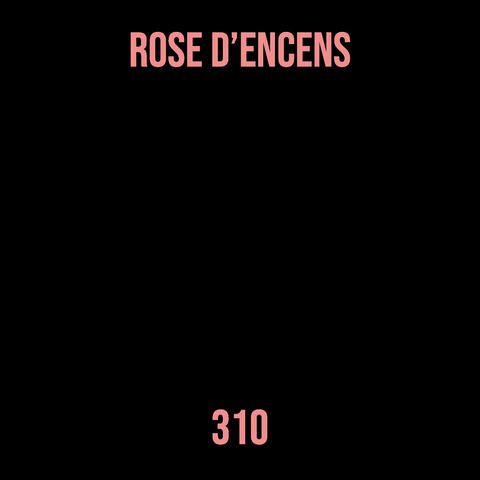 Rose d’Encens