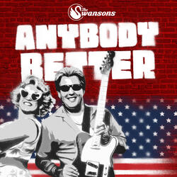 Anybody Better