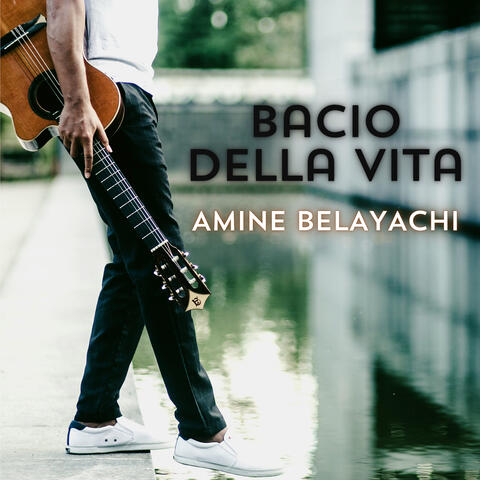 Bacio Della Vita