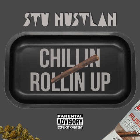 Chillin Rollin Up