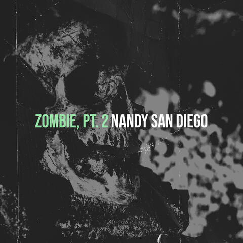Zombie, Pt. 2