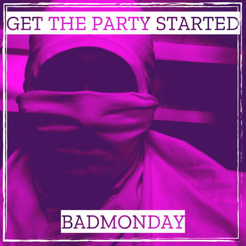 Get the Party Started