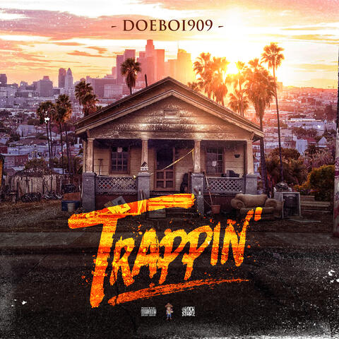 Doeboi909 Trappin