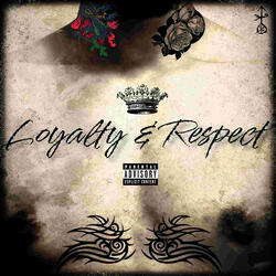 Loyalty & Respect