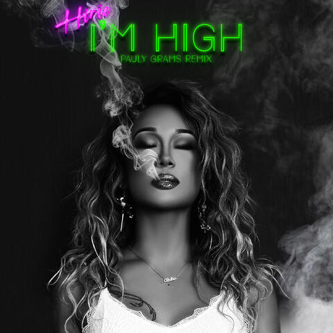 I'm High (Pauly Grams Remix)