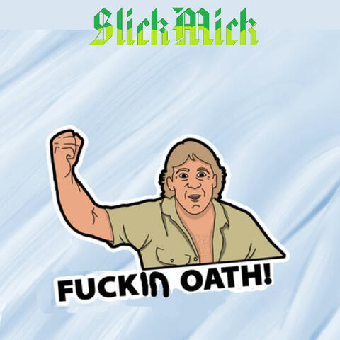 Fuckin Oath