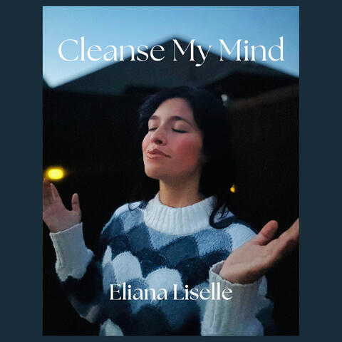 Cleanse My Mind