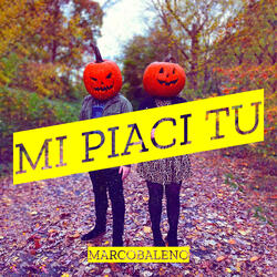 Mi piaci tu