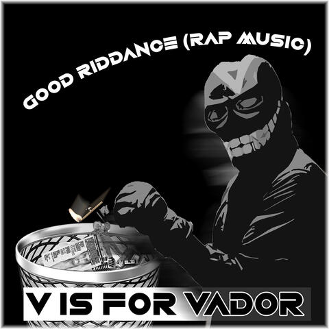 Good Riddance (Rap Music)