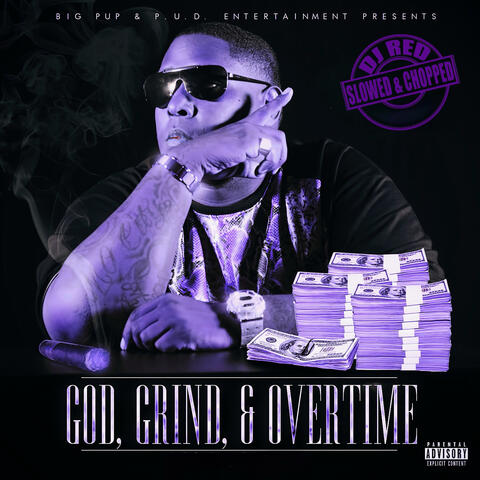 God, Grind, & Overtime (Slowed & Chopped)