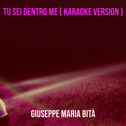 Tu sei dentro me (Karaoke Version)