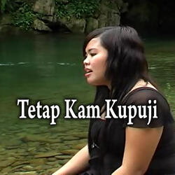 Tetap Kam Kupuji