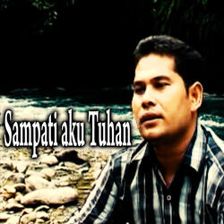 Sampati Aku Tuhan
