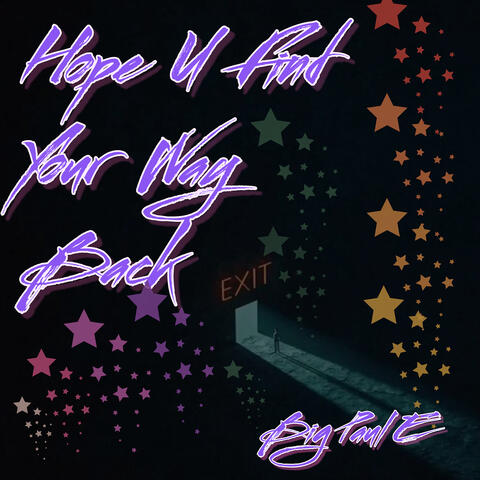 Hope U Find Your Way Back