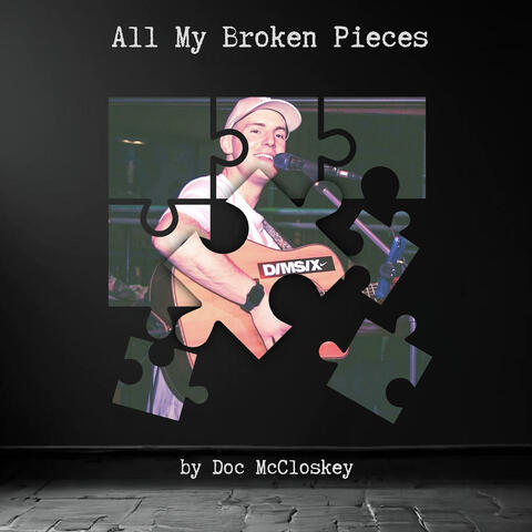 All My Broken Pieces