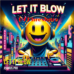 Let It Blow