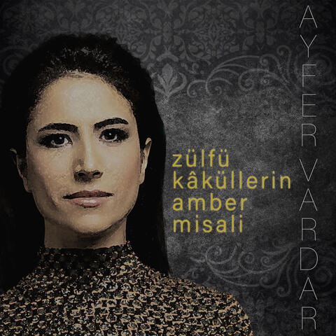 Zülfü Kâküllerin Amber Misali