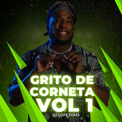 Grito De Corneta, Vol. 1