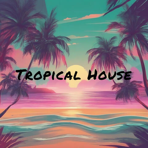 Tropical House