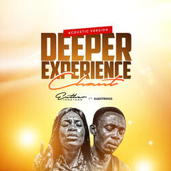 Deeper Experience Chant (Acoustic Version)