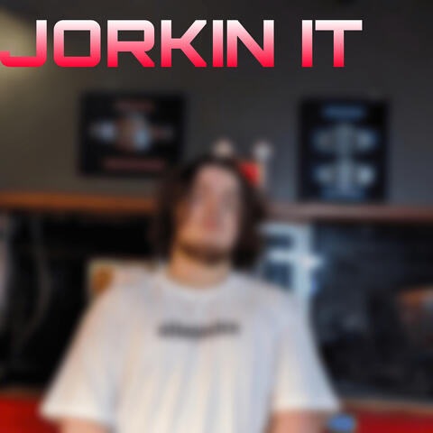 Jorkin It