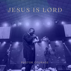 Jesus Is Lord