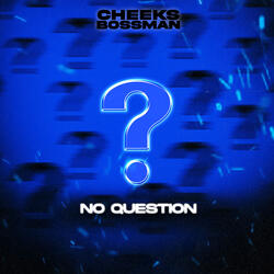No Question