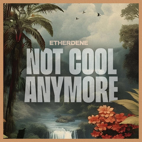 Not Cool Anymore