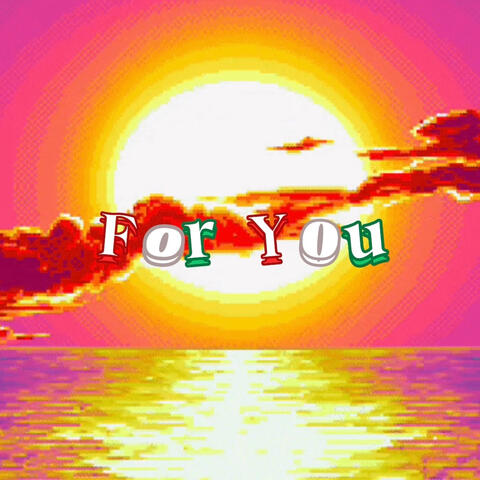 For You