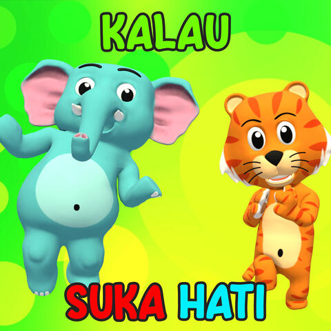 Kalau Suka Hati