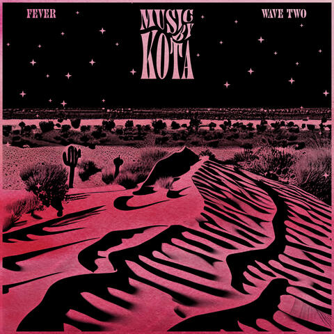 Fever - Wave Two