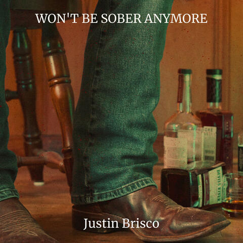 Won't Be Sober Anymore
