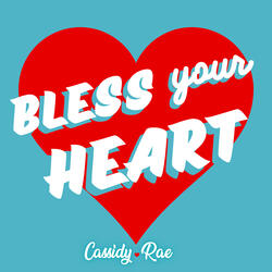 Bless Your Heart