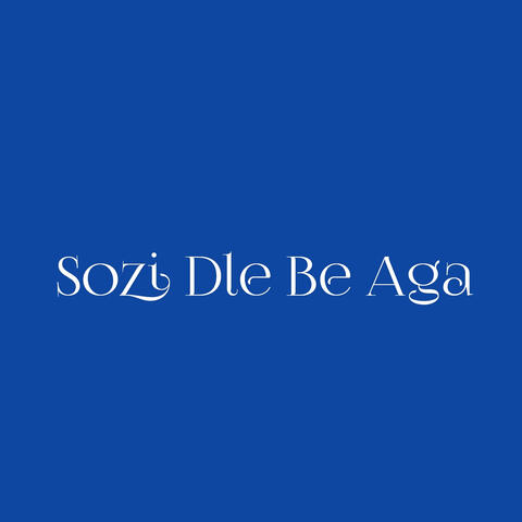 Sozi Dle Be Aga
