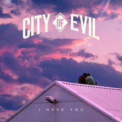 I Have You